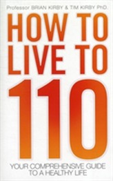  How to Live to 110