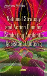  National Strategy & Action Plan for Combating Antibiotic Resistant Bacteria