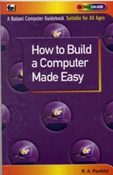  How to Build a Computer Made Easy