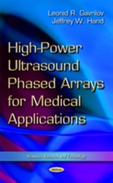  High-Power Ultrasound Phased Arrays for Medical Applications