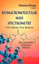  Biomacromolecular Mass Spectrometry