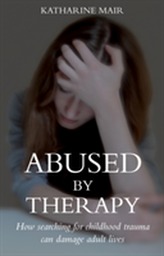  Abused by Therapy