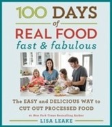  100 Days of Real Food: Fast & Fabulous