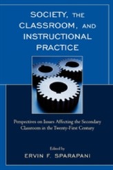  Society, the Classroom, and Instructional Practice