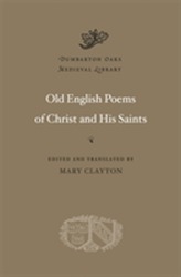  Old English Poems of Christ and His Saints