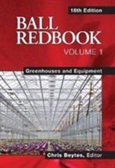  Ball Redbook, Volume 1: Greenhouses and Equipment
