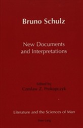  Bruno Schulz New Documents and Interpretations