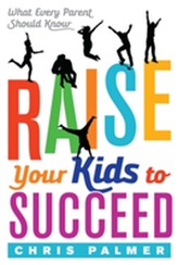 Raise Your Kids to Succeed