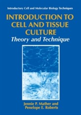  Introduction to Cell and Tissue Culture