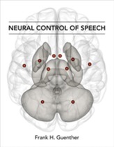  Neural Control of Speech