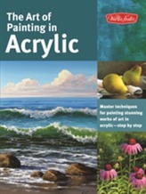 The Art of Painting in Acrylic (Collector's Series)