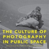 The Culture of Photography in Public Space