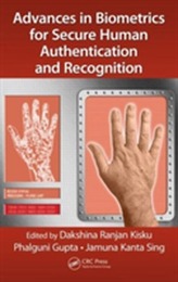  Advances in Biometrics for Secure Human Authentication and Recognition