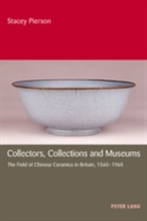  Collectors, Collections and Museums