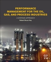  Performance Management for the Oil, Gas, and Process Industries