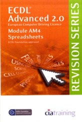  ECDL Advanced Syllabus 2.0 Revision Series Module AM4 Spreadsheets