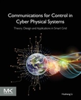  Communications for Control in Cyber Physical Systems