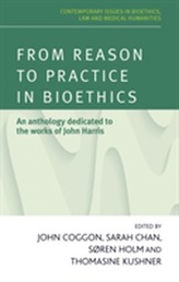  From Reason to Practice in Bioethics