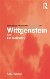  Routledge Philosophy GuideBook to Wittgenstein and On Certainty