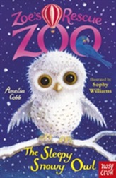  Zoe's Rescue Zoo: The Sleepy Snowy Owl