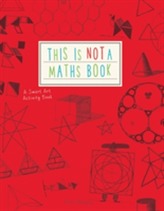  This is Not a Maths Book