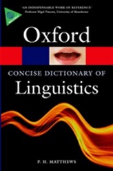 The Concise Oxford Dictionary of Linguistics