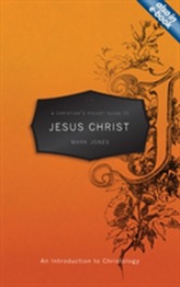 A Christian's Pocket Guide to Jesus Christ