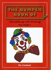 The Bumper Book of Story Telling into Writing at Key Stage 1