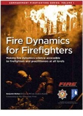  Fire Dynamics for Firefighters: Compartment Firefighting Series