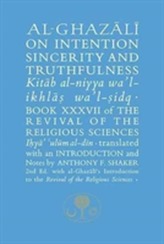  Al-Ghazali on Intention, Sincerity & Truthfulness