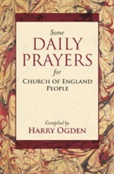  Some Daily Prayers for Church of England People