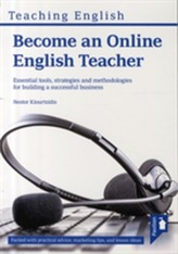  Become an Online English Teacher: Essential Tools, Strategies and Methodologies for Building a Successful Business