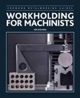  Workholding for Machinists