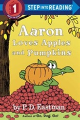  Aaron Loves Apples And Pumpkins Step Into Reading Lvl 1