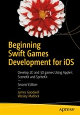  Beginning Swift Games Development for iOS