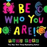 Be Who You Are