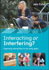  Interacting or Interfering? Improving Interactions in the Early Years