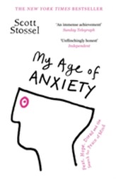  My Age of Anxiety