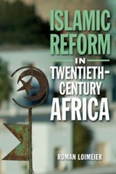  Islamic Reform in Twentieth-Century Africa
