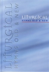  Liturgical Hymns Old and New