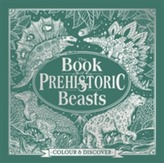 The Book of Prehistoric Beasts