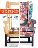  Spruce: Step-by-step Guide to Upholstery and Design