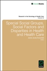  Special Social Groups, Social Factors and Disparities in Health and Health Care