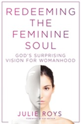  Redeeming the Feminine Soul