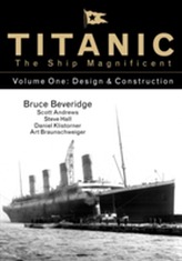  Titanic the Ship Magnificent - Volume One