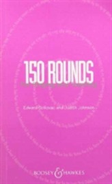  150 ROUNDS FOR SINGING & TEACHING