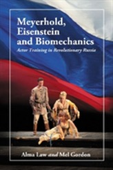  Meyerhold, Eisenstein and Biomechanics