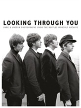  Looking Through You: The Beatles Book Monthly Photo Archive