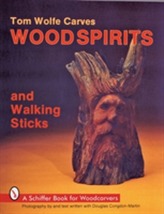  Tom Wolfe Carves Woodspirits & Walking Sticks
