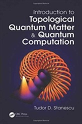  Introduction to Topological Quantum Matter & Quantum Computation
